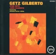 João Gilberto - Stan Getz & João Gilberto Featuring Antonio Carlos Jobim ‎– Getz / Gilberto