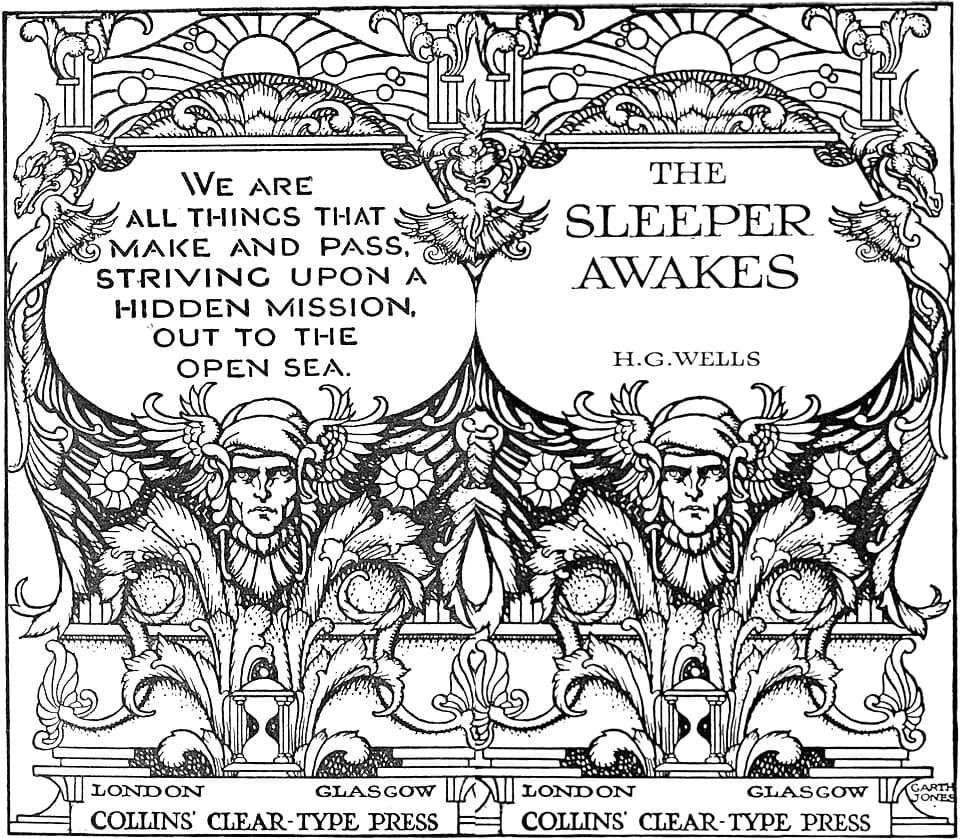 H. G. Wells - Title Pages from "The Sleeper Awakes"
