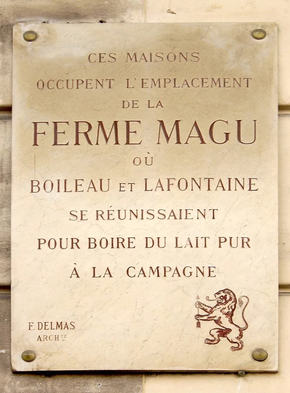 Jean de La Fontaine - Commemorative plaque, 9 place de Mexico, Paris 16th. Translation: "These houses stand on the location of the Magu Farm where Boileau and La Fontaine used to get together to drink
