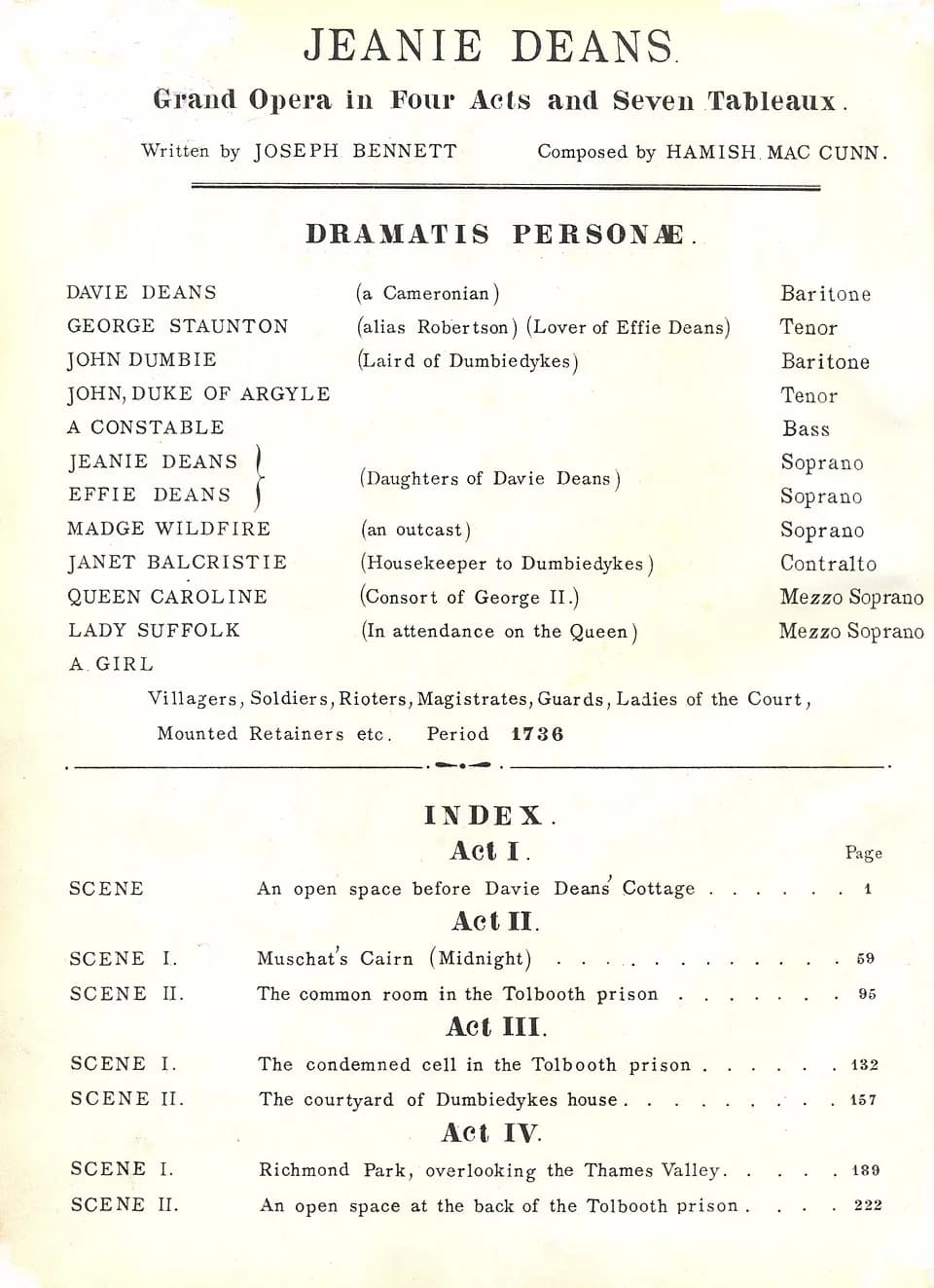 Walter Scott - This is a copy of the roles and contents of Hamish MacCunn's 1894 opera Jeanie Deans from the vocal score. It was published in 1894 and is well out of copyright.