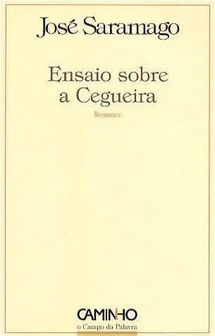 José Saramago - Book cover of Blindness by Portuguese author José Saramago.