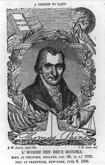 Thomas Paine - "A Tribute to Paine," a montage tribute to Thomas Paine, the printer, by the American artist John Wesley Jarvis. Woodcut. Courtesy of the Prints and Photographs Division, Library of Con