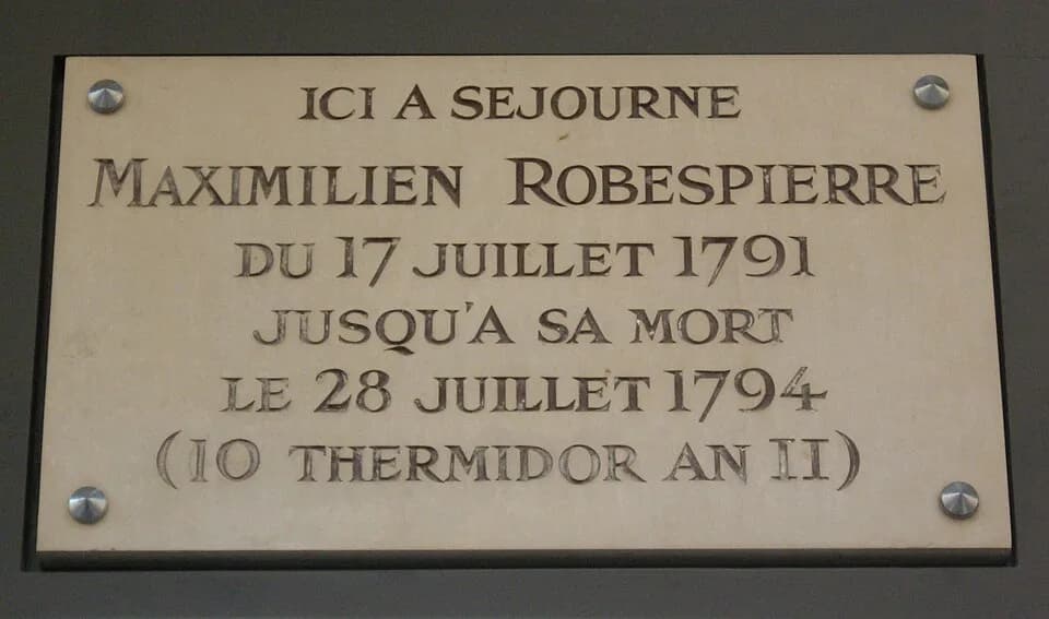 Maximilien Robespierre - Plaque apposée au n° 398 de la rue de Saint-Honoré, Paris 1er.« Ici a séjourné Maximilien Robespierre du 17 juillet 1791 jusqu'à sa mort le 28 juillet 1794 (10 thermidor an II