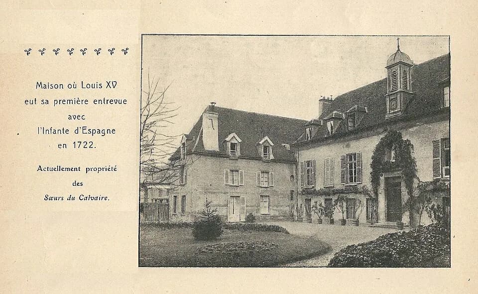Louis XV of France - Bourg-la-Reine (Seine, France) ; maison des sœurs du calvaire, dans laquelle Louis XV rencontra la première fois l'Infante d'Espagne en 1722 et que la tradition indique comme ayan