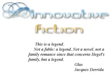 Jacques Derrida - Innovative Fiction The online literary magazine.
