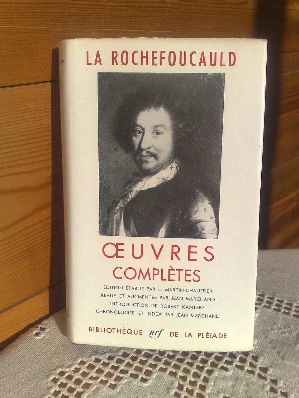François de La Rochefoucauld - Édition Pléiade des oeuvres complètes de La Rochefoucauld