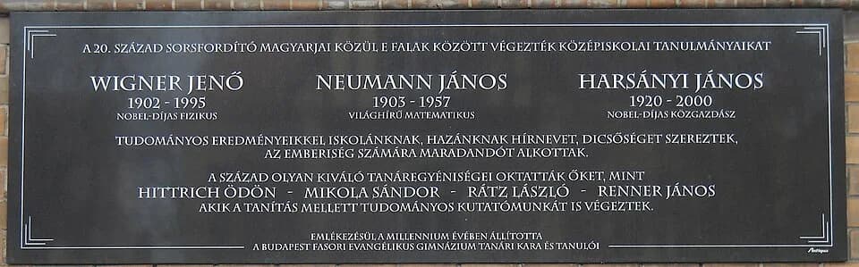 Eugene Wigner - Commemorative plaque of Jenő Wigner (1002-1995) Nobel Prize-winning physicist, János Neumann (1903-1957) memorial plaque of the world-famous mathematician and János Harsányi (1920-2000