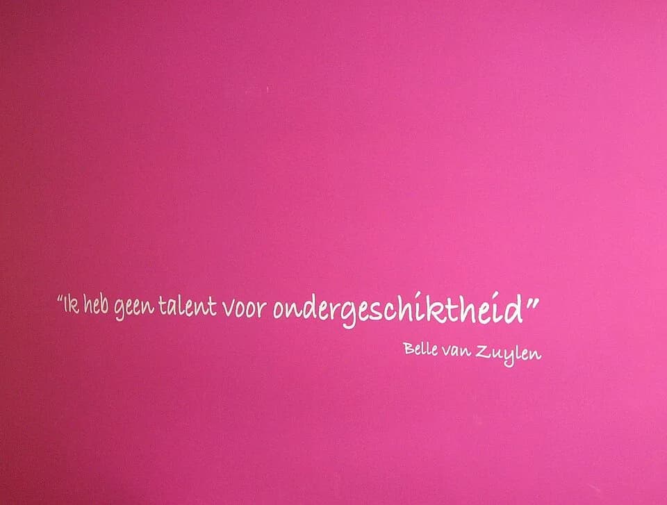 Isabelle de Charrière - Quote from Belle van Zuylen on a wall in the office of Atria, kennisinstituut voor emancipatie en vrouwengeschiedenis, Amsterdam. Translation: I lack talent for subservience. T