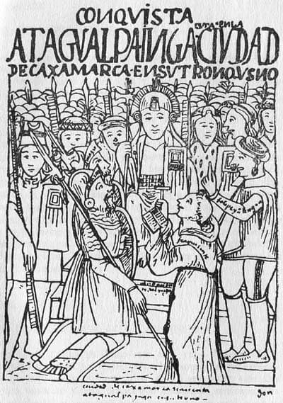 Francisco Pizarro - Francisco Pizarro meets with the Inca emperor Atahualpa, 1532.