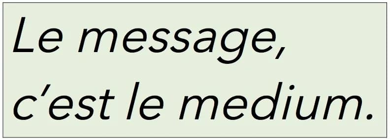Marshall McLuhan - Formule de Marshall McLuhan