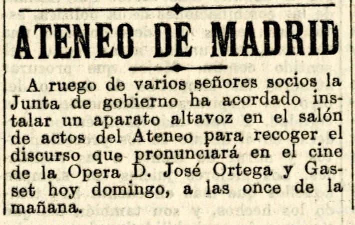 José Ortega y Gasset - Anuncio breve sobre la instalación de megafonía en el Ateneo de Madrid para escuchar el discurso de Ortega y Gasset del 6 de Diciembre de 1931, conocido como "Rectificación de l