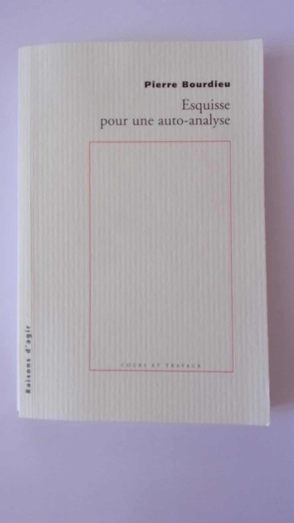 Pierre Bourdieu - Page de couverture de l'essai autobiographique de Pierre Bourdieu : "Esquisse pour une auto-analyse".