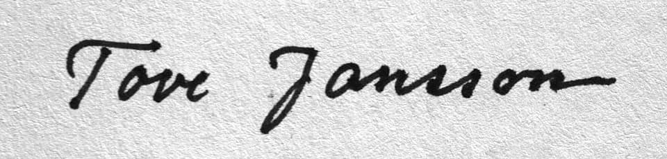 Tove Jansson - Signature of the Finnish author Tove Jansson (1914–2001), from a signed copy of her book "Muumipapan urotyöt" (printed 1991).