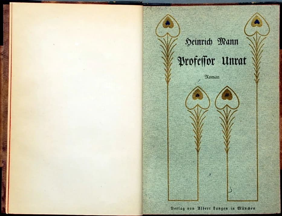 Heinrich Mann - Heinrich Mann: Professor Unrat oder Das Ende eines Tyrannen. Roman
München: A. Langen 1905, Deckblatt der Original-Broschur + Vortitel + 1 Seite Verlagsanzeigen + Titel + 279 Seiten +