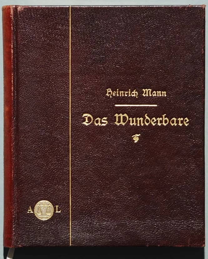 Heinrich Mann - Mann, Heinrich: Das Wunderbare und andere Novellen.
Paris Leipzig München: A. Langen 1897, 177 Seiten, Erstausgabe (Wilpert/Gühring² 3)
Vorzugsausgabe in Ganzleder, 14,3 x 11,3 cm Vor