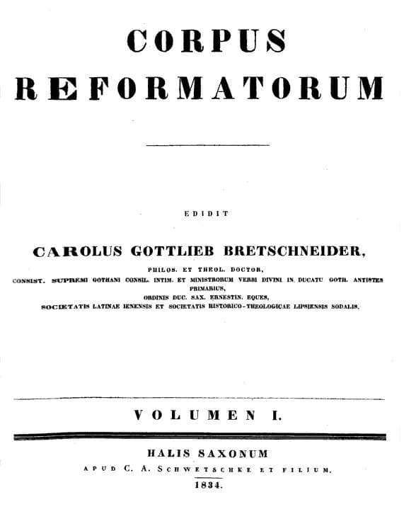 Philipp Melanchthon - Title page from Volume 1 of the Corpus Reformatorum.