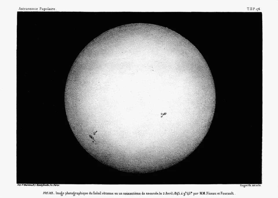 Léon Foucault - Daguerrotype image of the Sun using a 1/60 second exposure, taken on 2 April 1845 at 9:45 AM by Hippolyte Fizeau and Léon Foucault. This is the earliest known photograph that clearly s