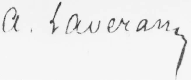 Charles Louis Alphonse Laveran - Signature of Charles Louis Alphonse Laveran (1845—1922).