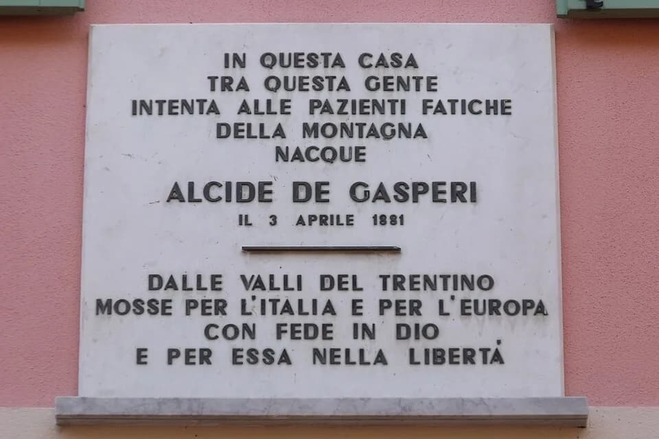Alcide De Gasperi - Sign on the place of birth of Alcide de Gasperi in Pieve Tesino, Province of Trento (Trentino), Italy