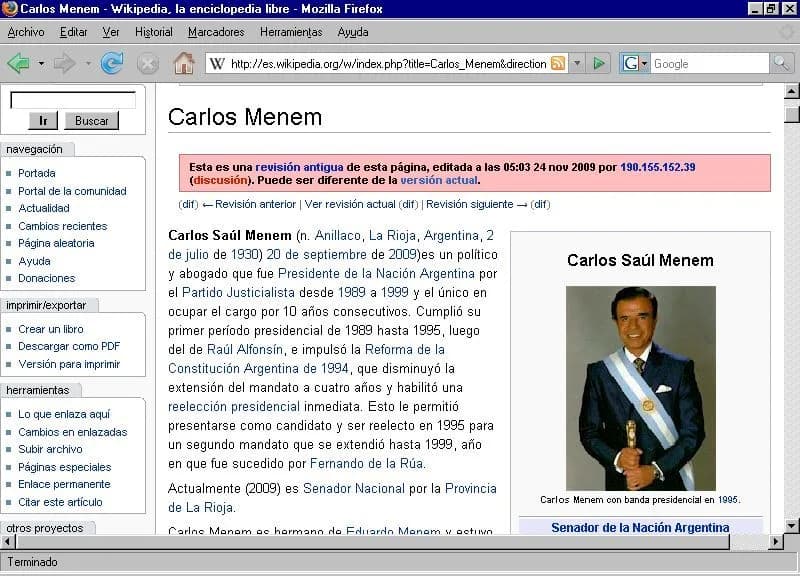 Carlos Menem - En esta captura se aprecia cópmo un usuario certificó el fallecimiento de Carlos Menem en su artíclo de la Wikipedia en español, cuyo reputación y maniobra de negligencia voluntaria, se