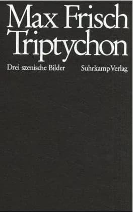 Max Frisch - Book cover of Max Frisch "Triptychon" 1978