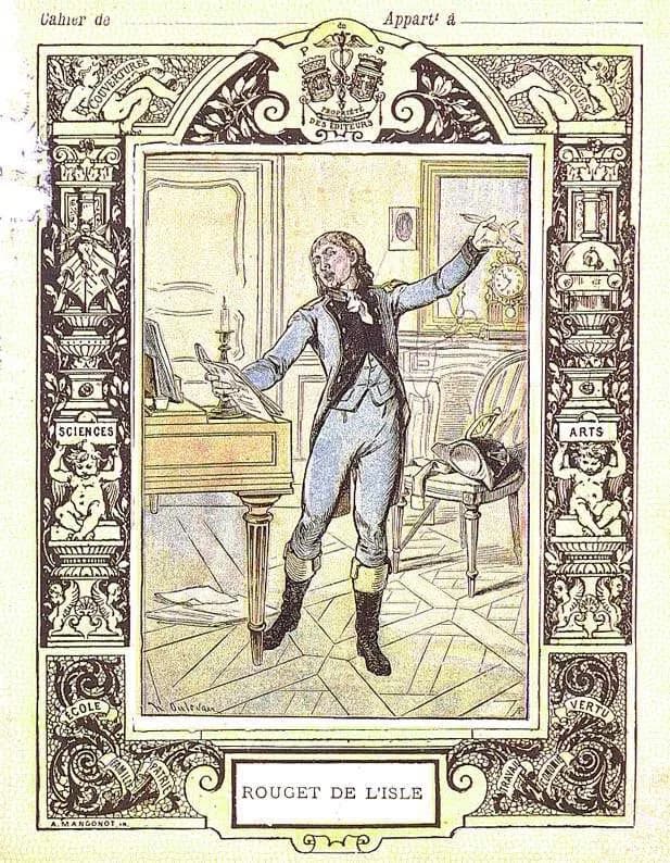 Claude Joseph Rouget de Lisle - Illustration du cahier de l'écolier d'Henri Charles Oulevay
co-auteur avec du cahier avec A. Mangonot/ C.Beauquier / .Prunaire