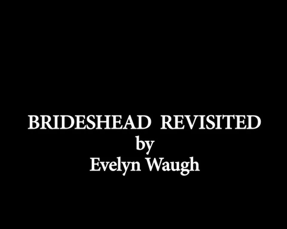 Evelyn Waugh - Opening screenshot of Brideshead Revisited, 1981