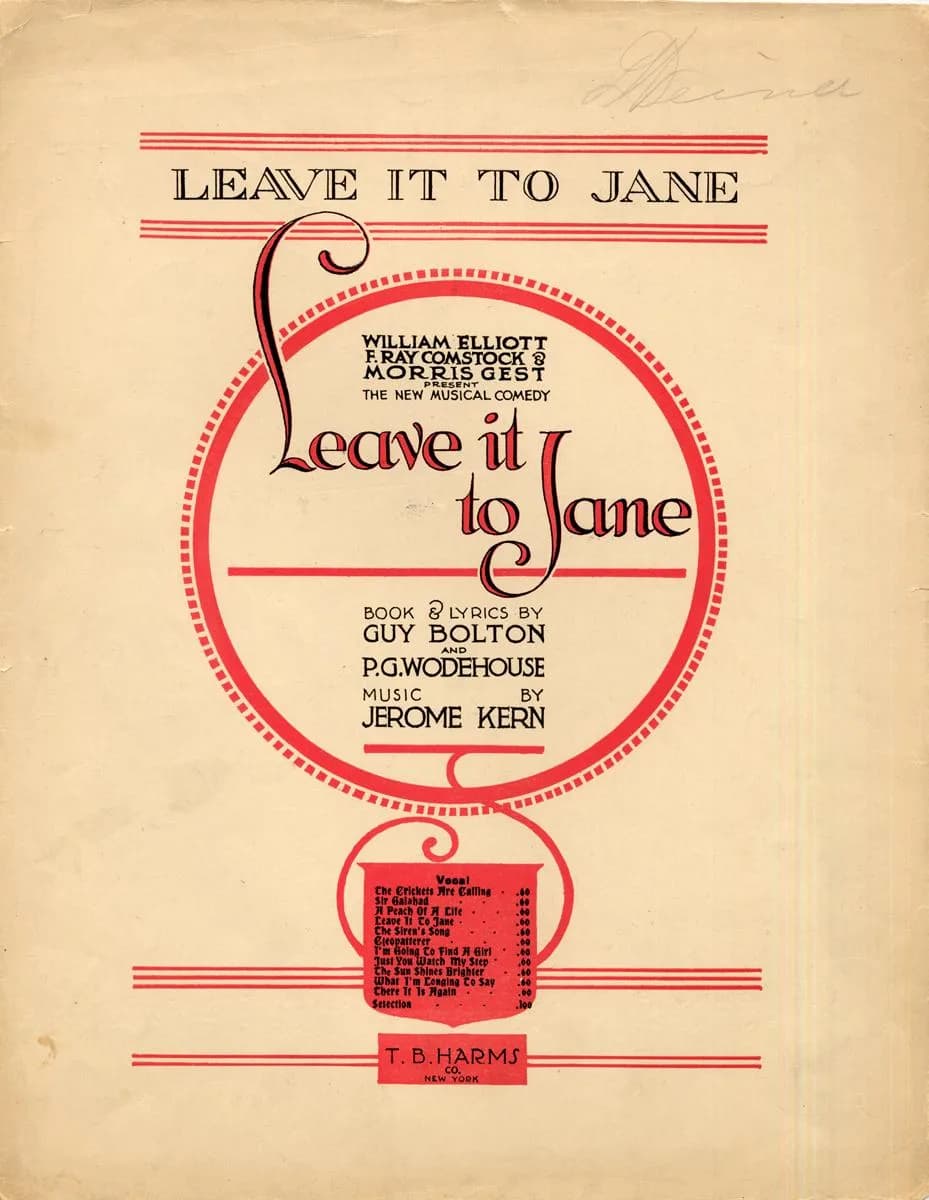 P. G. Wodehouse - Sheet music of "Leave It to Jane", from the musical Leave It to Jane.