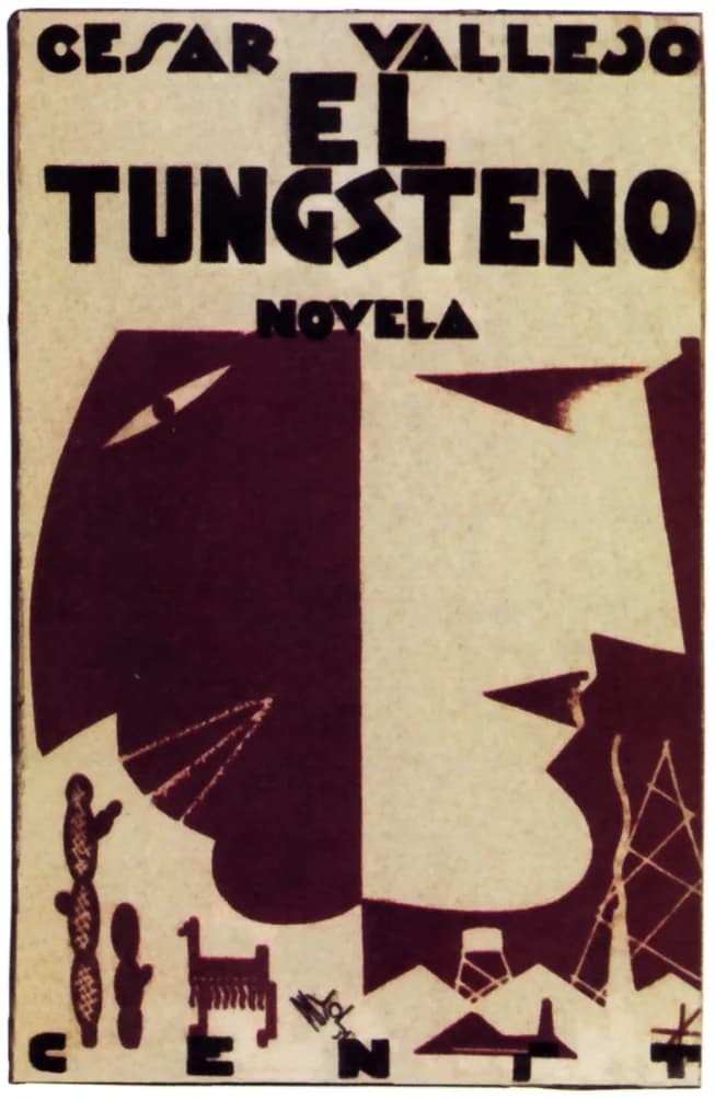 César Vallejo - Portada de la novela "El Tungsteno" (1931) de César Vallejo.