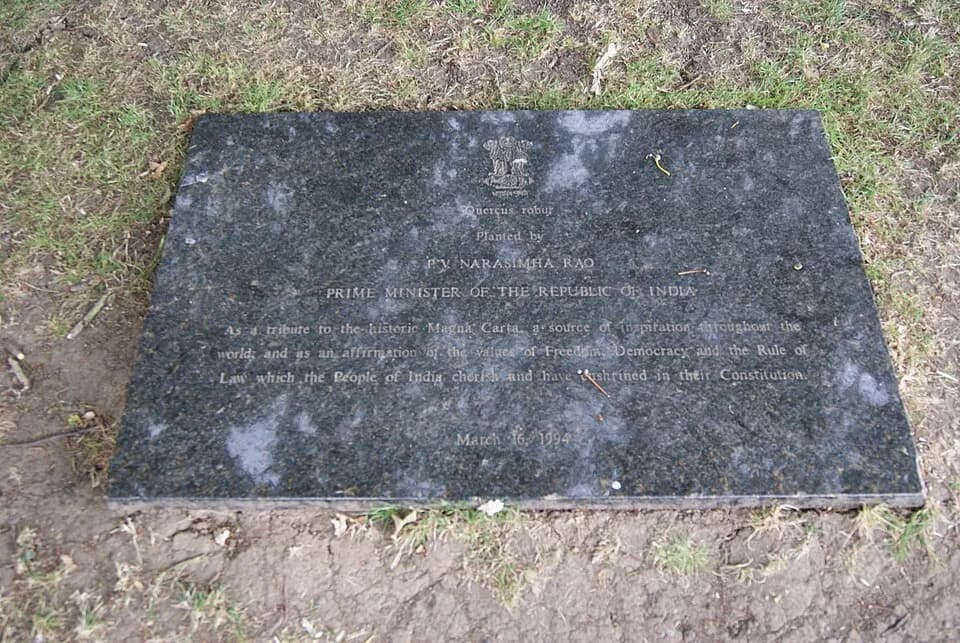 P. V. Narasimha Rao - A plaque by the Prime Minister of India, P. V. Narasimha Rao, marking the ceremonial planting of an English oak (Quercus robur) at Runnymede, UK, on 16 March 1994. The inscriptio