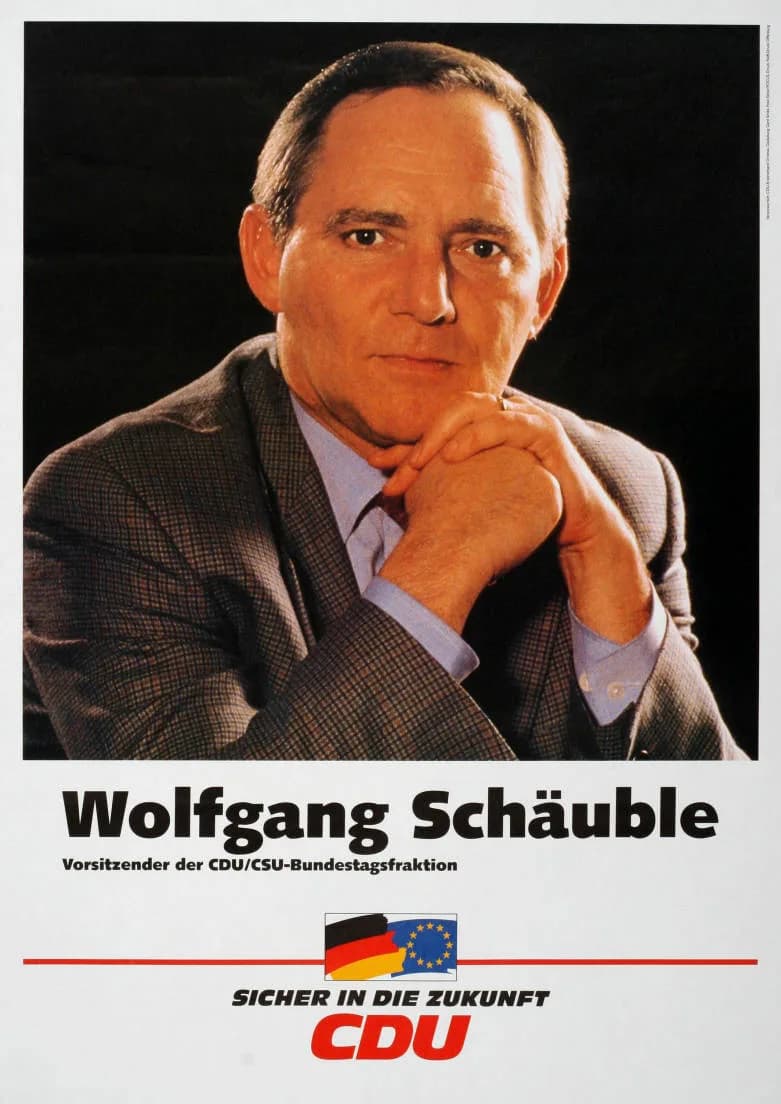 Wolfgang Schäuble - Wolfgang Schäuble Vorsitzender der CDU/CSU-Bundestagsfraktion Sicher in die Zukunft CDUAbbildung:PorträtfotoPlakatart:Kandidaten-/Personenplakat mit PorträtKünstler_Grafiker:Gestal