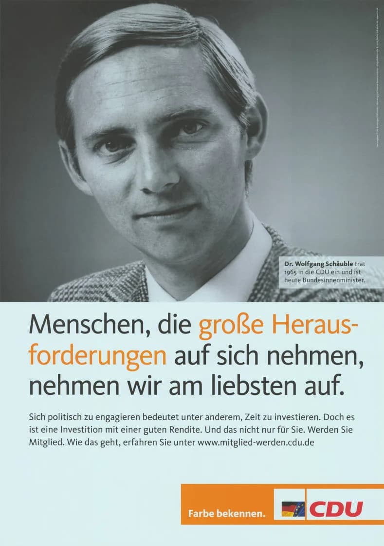 Wolfgang Schäuble - Dr. Wolfgang Schäuble trat 1965 in die CDU ein und ist heute Bundesinnenminister.  Menschen, die große Herausforderungen auf sich nehmen, nehmen wir am liebsten auf. Sich politisch