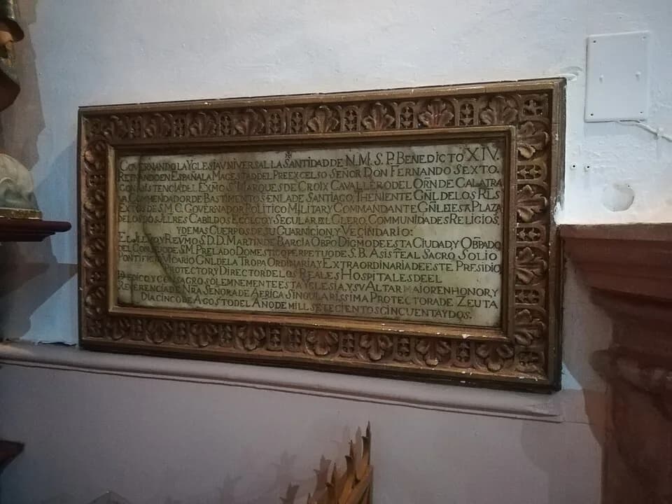 Ferdinand VI of Spain - Placa de la Consagración del Santuario de Nuestra Señora de África en 1752, siendo papa Benedicto XIV y rey Fernando VI. Ceuta. España.