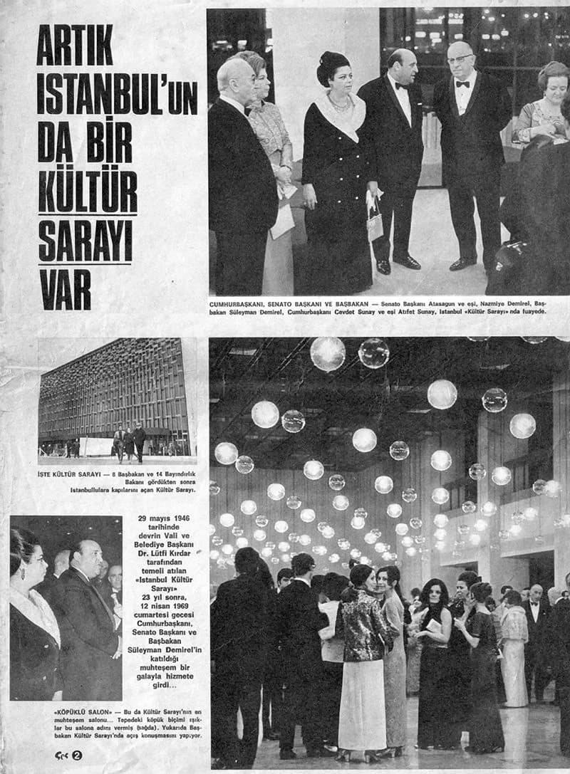 Cevdet Sunay - www.archives.saltresearch.org/R/5XL2UYVXS89D1BN4NHYJBJ994...

"The Performance of Modernity: Atatürk Kültür Merkezi, 1946-1977" September 21, 2012-January 6, 2013, SALT Galata, Open Arc
