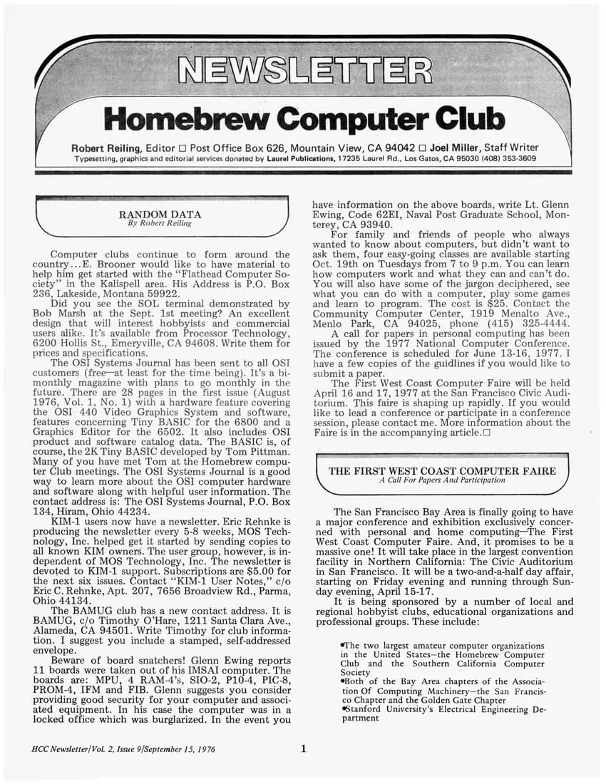 Steve Jobs - Homebrew Computer Club Newsletter, Volume 2, Issue 9, September 15, 1976.
At the bottom of the first column there is a notice that Glenn Ewing had 11 boards stolen from his IMSAI computer