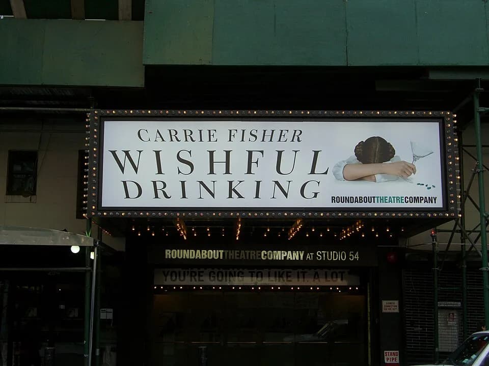 Carrie Fisher - Carrie Fisher's Wishful Drinking played at Studio 54 on Broadway