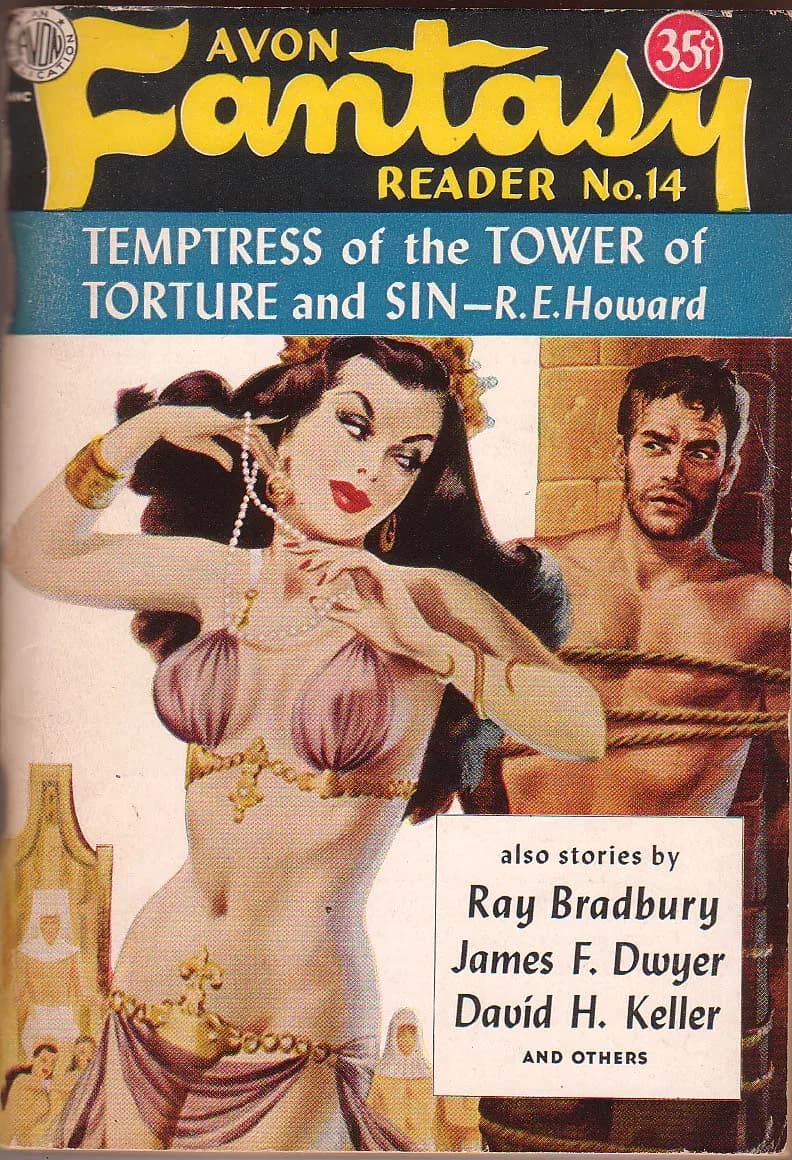 Ray Bradbury - Cover of the fantasy fiction magazine Avon Fantasy Reader no. 14 (1950) featuring "Temptress of the Tower of Torture and Sin" by Robert E. Howard.