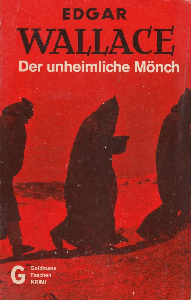 Edgar Wallace - Edgar Wallace: Der unheimliche Mönch. Wilhelm Goldmann Verlag, München 1960. DNB