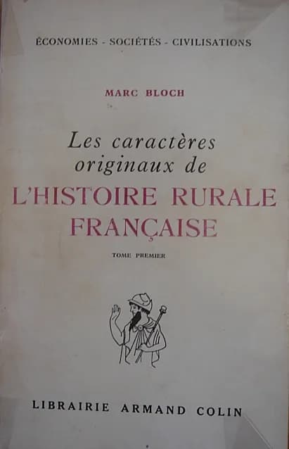Marc Bloch - Couverture du livre de Marc Bloch, Les Caractères originaux de l'hitoire rurale française, 1st edition