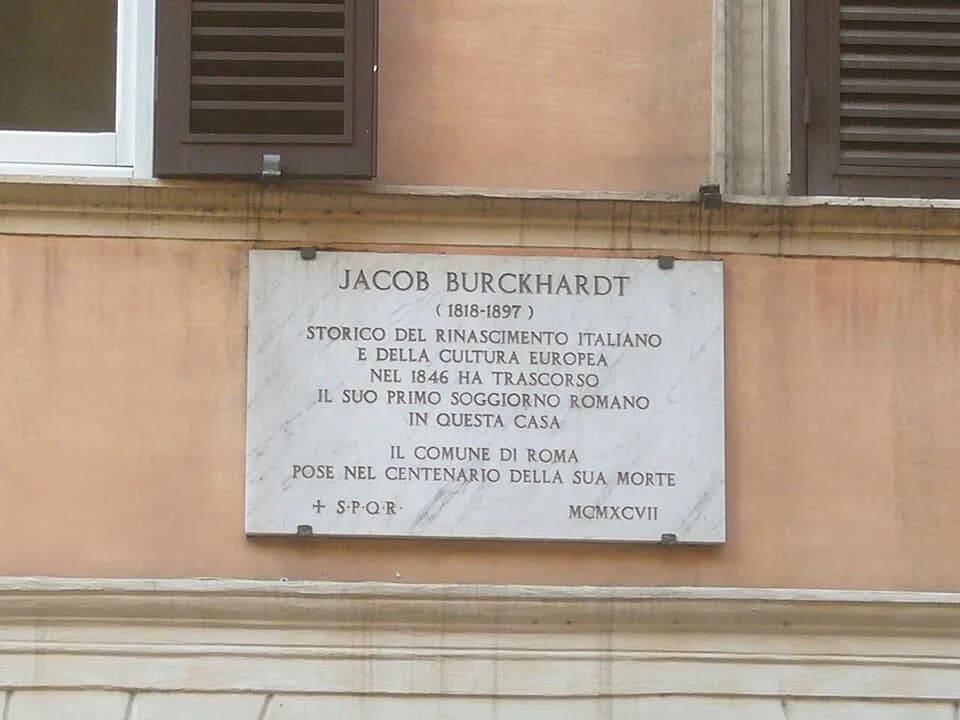 Jacob Burckhardt - Roma, via Quattro Fontane: memoria del soggiorno romano di Jacob Burckhardt a cent'anni dalla morte