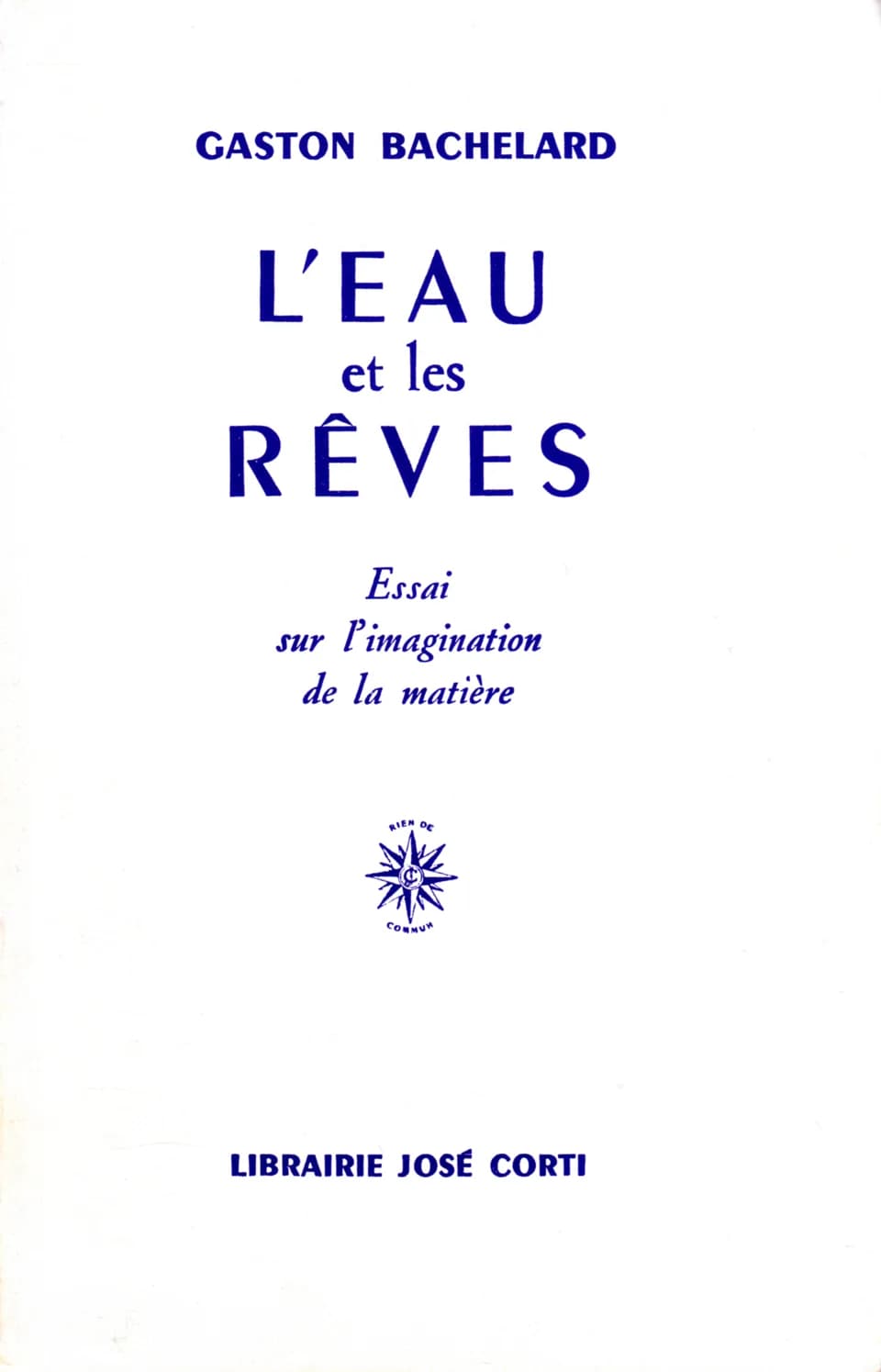 Gaston Bachelard - Gaston Bachelard, L'Eau et les Rêves (couverture de l'édition originale, 1942).