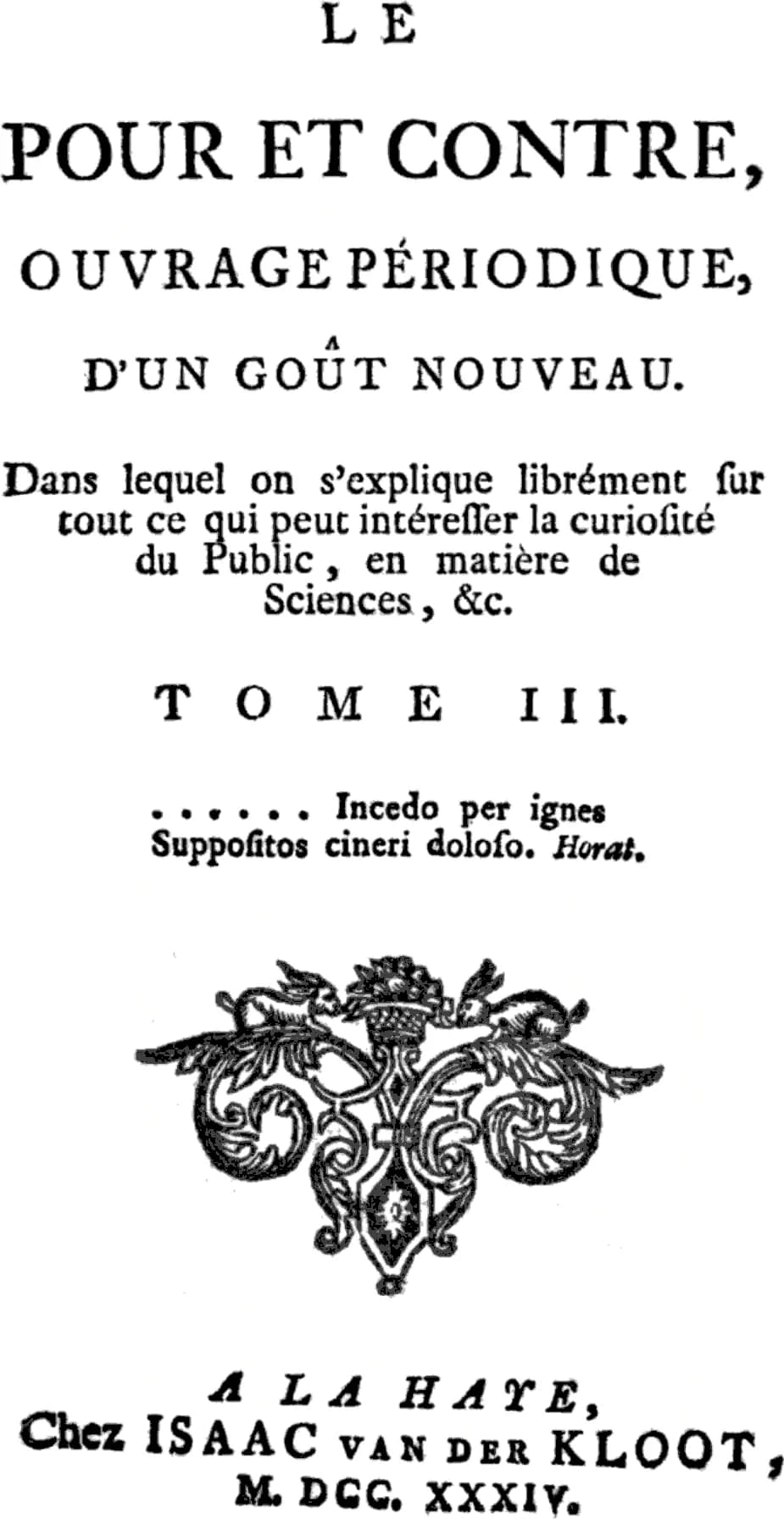 Antoine François Prévost - Front page of Le Pour et contre, Ouvrage périodique d'un goût nouveau. Dans lequel on s'explique librément sur tout ce qui peut intéresser la curiosité du Public, en matière