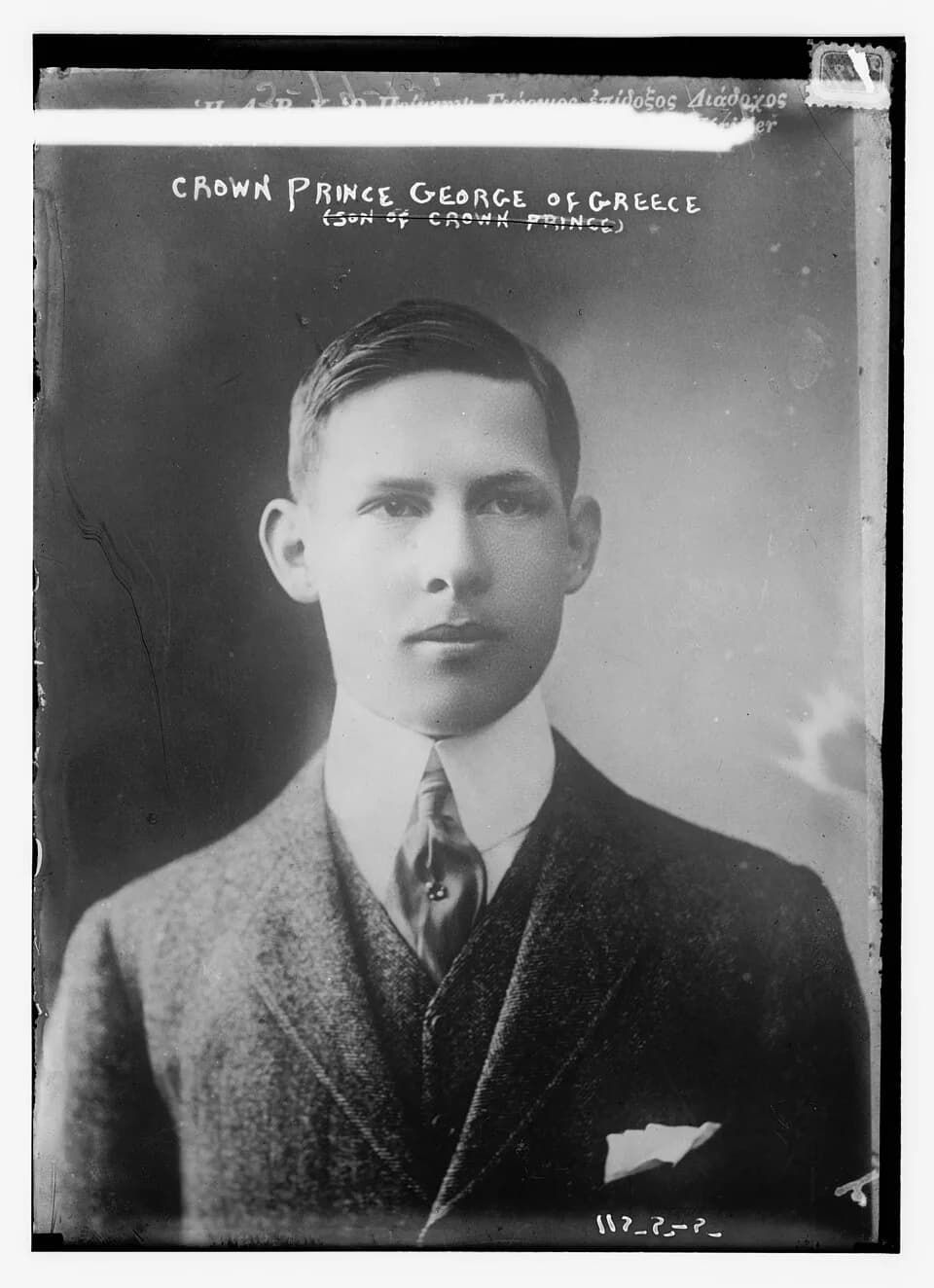 George II of Greece - Title: Crown Prince George of Greece
Abstract/medium: 1 negative : glass ; 5 x 7 in. or smaller.