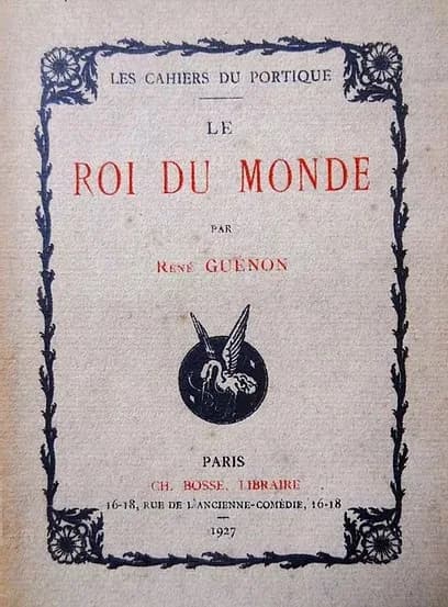 René Guénon - Couverture de l'ouvrage de René Guénon, Le Roi du monde (1927).