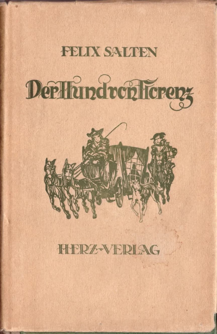 Felix Salten - The cover (dustjacket) of Felix Salten’s book Der Hund von Florenz (The Hound of Florence).