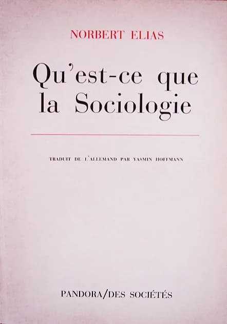 Norbert Elias - Couverture du livre de Norbert Elias, qu'est-ce que la sociologie