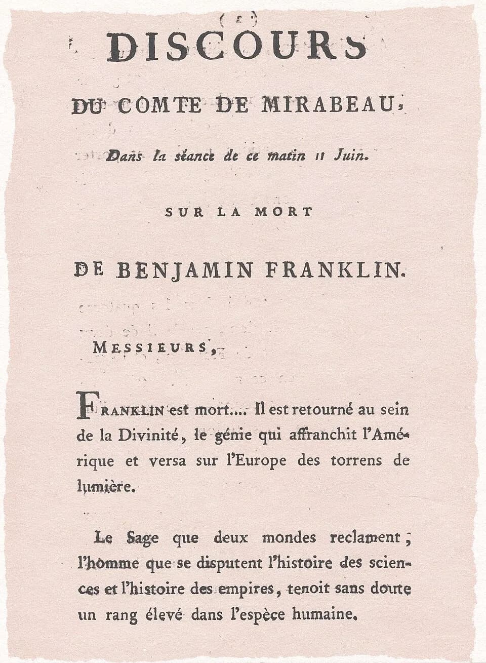 Benjamin Franklin - Death notice for Benjamin Franklin. Reads as follows:
DISCOURS
DU COMTE DE MIRABEAU,
Dans la séance de ce matin 11 Juin.
SUR LA MORT
DE BENJAMIN FRANKLIN.
Messieurs,
Franklin est m