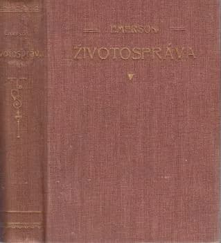 Ralph Waldo Emerson - Photo of Životospráva (The Conduct of Life) by Ralph Waldo Emerson