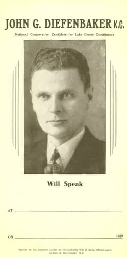 John Diefenbaker - Election flier for John Diefenbaker, published in 1939 after Diefenbaker had been nominated as the Conservative candidate in the riding of Lake Centre for the upcoming federal elect