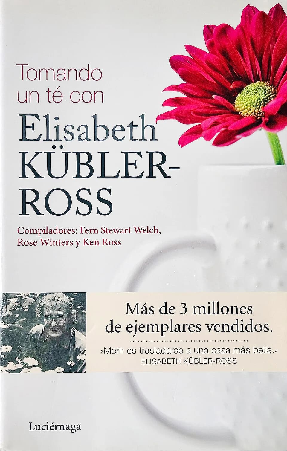 Elisabeth Kübler-Ross - Tea With Elisabeth book cover in Spanish langauge